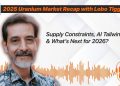 Lobo Tiggre: Supply Tight, Demand Strong, What’s Next for the 2026 Uranium Market?